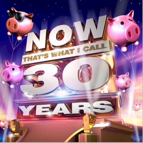 NOW That’s What I Call 30 Years