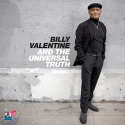 Billy Valentine & The Universal Truth