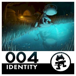 Monstercat 004 – Identity