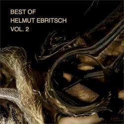 Best of Helmut Ebritsch, Vol. 2