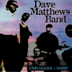 Unplugged + More