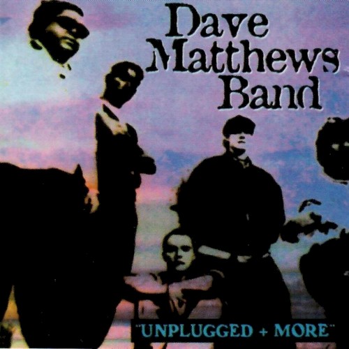 Unplugged + More