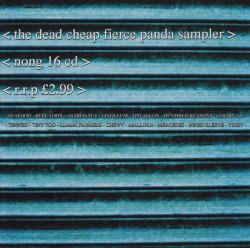 The Dead Cheap Fierce Panda Sampler