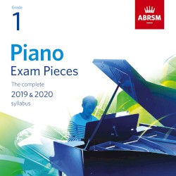 Grade 1 Piano Exam Pieces: The Complete 2019 & 2020 Syllabus