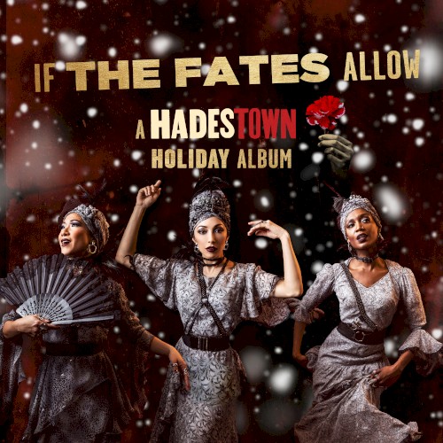 If the Fates Allow: a Hadestown Holiday Album