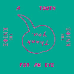 A Tooth for an Eye