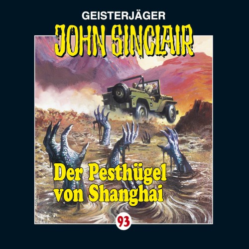 Geisterjäger John Sinclair Folge 093: Der Pesthügel von Shanghai