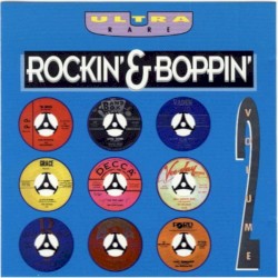 Ultra Rare Rockin’ & Boppin’, Volume 2
