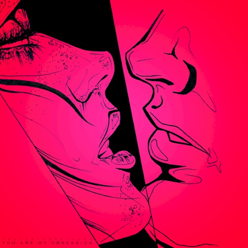 You Are My Obsession