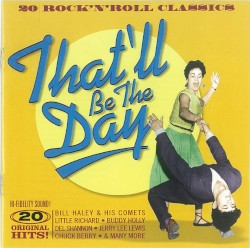 That’ll Be the Day: 20 Rock ’n’ Roll Classics
