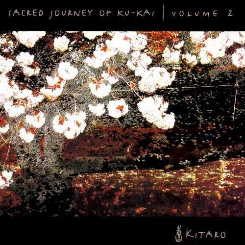 Sacred Journey of Ku-Kai, Volume 2