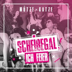 Scheißegal, ich feier (Radio Edit)
