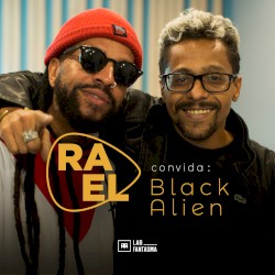 Rael Convida: Black Alien (Acústico)