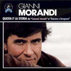 Questa è la storia da "Canzoni stonate" a "Banane e lampone"