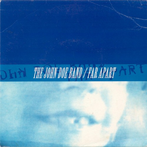 The John Doe Band / Far Apart
