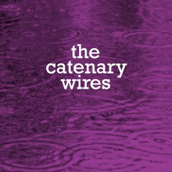 The Catenary Wires