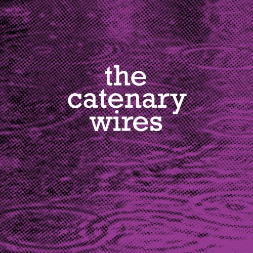 The Catenary Wires