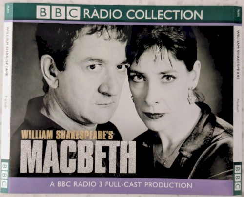 MacBeth BBC Radio 3 Full-cast Dramatisation