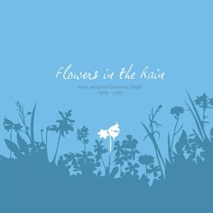 Flowers in the Rain: Early Songs, 1974–1985