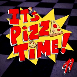 It’s Pizza Time!