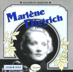Marlène Dietrich : L’Ange bleu : Succès et raretés 1928–1933