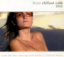 Ibiza Chillout Café 2005