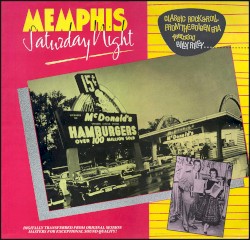 Memphis Saturday Night: Classic Rock&Roll From the Golden Era