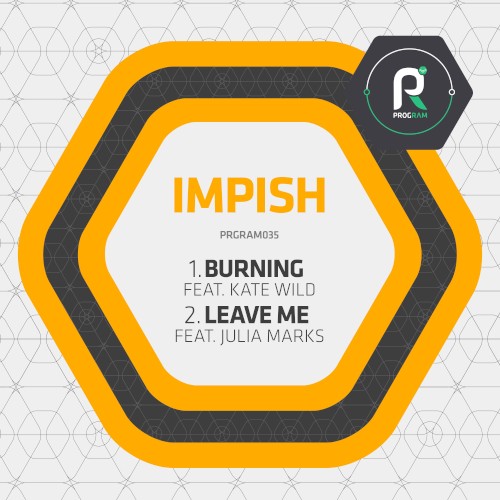 Burning / Leave Me