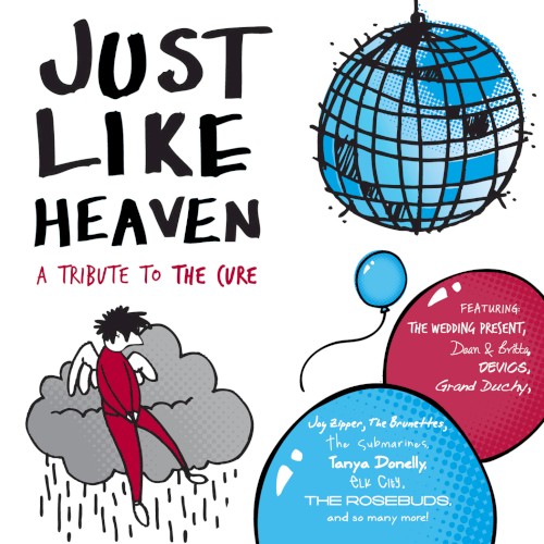 Just Like Heaven: A Tribute to The Cure