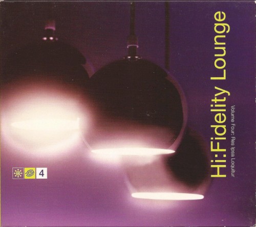 Hi-Fidelity Lounge, Volume 4: Res Ipsa Loquitur