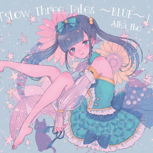 Slow Three Tales 〜BLUE〜