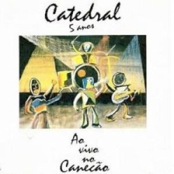 Catedral 5 Anos