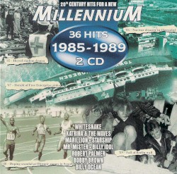 20th Century Hits for a New Millennium: 36 Hits of 1985–1989