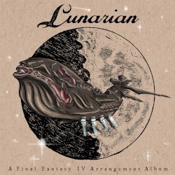 Lunarian: A Final Fantasy IV Arrangement Album