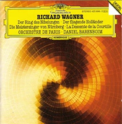 Der Ring des Nibelungen - Der Fliegende Hollander - Die Meistersinger von Nurnberg - La Descente de la Courtille