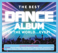 The Best Dance Album in the World… Ever!
