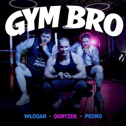 GYM BRO