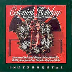 Colonial Holiday: Early American Christmas Collection
