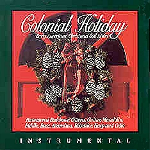 Colonial Holiday: Early American Christmas Collection