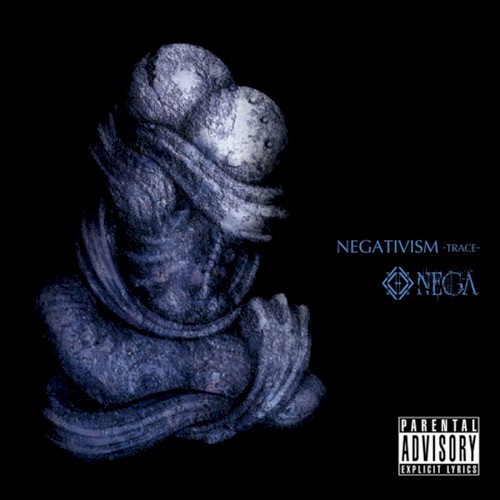 NEGATIVISM -TRACE-