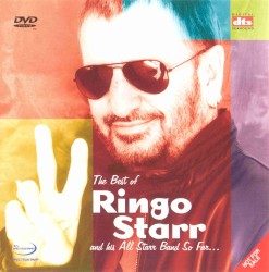 The Best Of Ringo Starr And His All Starr Band So Far...