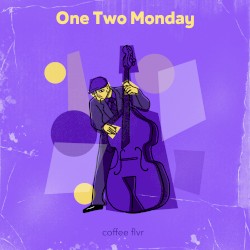 One Two Monday
