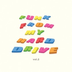 Funk From My Hard Drive, Vol. 2