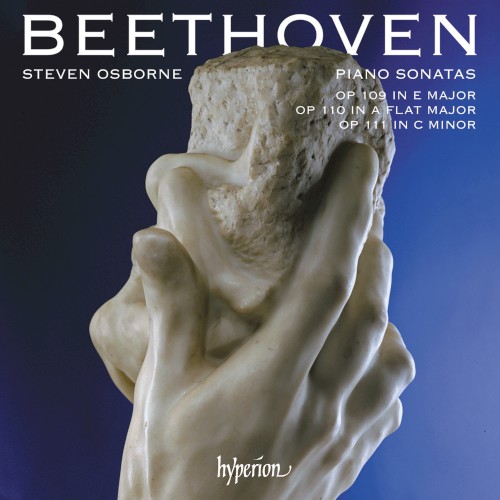 Piano Sonatas, op. 109 in E major, op. 110 in A-flat major & op. 111 in C minor