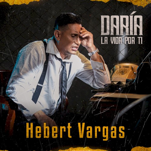 Daría la vida por ti