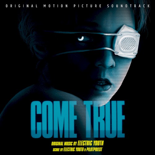 Come True: Original Motion Picture Soundtrack