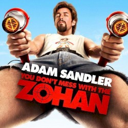 You Don't Mess With The Zohan