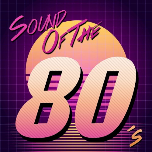 Sound of the 80’s