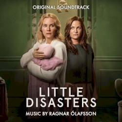 Little Disasters: Original Soundtrack