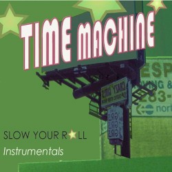 Slow Your Roll Instrumentals